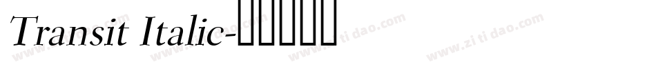 Transit Italic字体转换